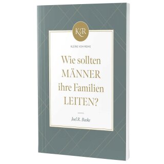 Wie sollten Männer ihre Familien leiten?
