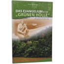 Das Evangelium in der -grünen Hölle- Boliviens