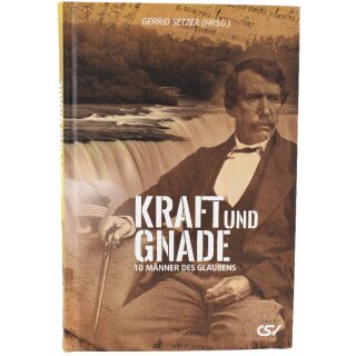 Kraft und Gnade