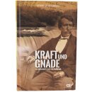 Kraft und Gnade