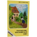 Hannelore, was wird aus dir?