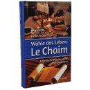 Wähle das Leben: Le Chaim