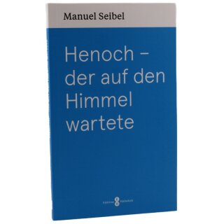 Henoch - der auf den Himmel wartete