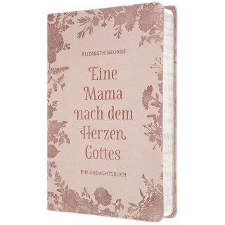 Eine Mama nach dem Herzen Gottes