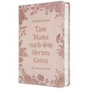 Eine Mama nach dem Herzen Gottes