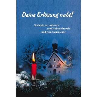 Deine Erlösung naht!