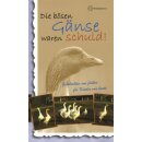 Buch Die bösen Gänse waren schuld