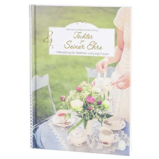 Buch Töchter zu seiner Ehre Hilfestellung für Mädchen und junge Frauen