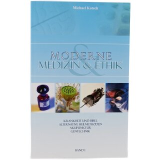 Moderne Medizin & Etik
