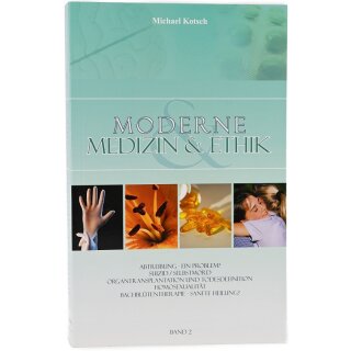 Moderne Medizin & Etik