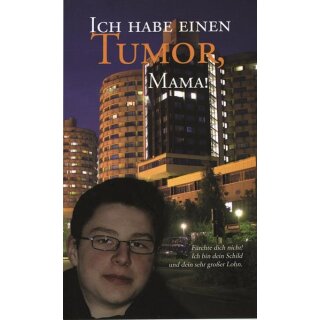 Ich habe einen Tumor, Mama! (Buch - Paperback)
