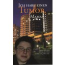 Ich habe einen Tumor, Mama! (Buch - Paperback)