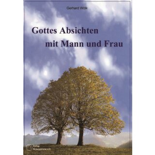 Gottes Absichten mit Mann und Frau