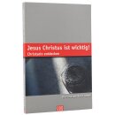 Jesus Christus ist wichtig!