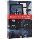 Seelsorge im Licht der Bibel