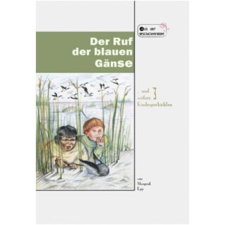 Kinderbuch Der Ruf der blauen Gänse