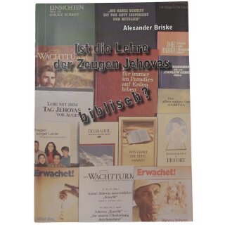 Ist die Lehre der Zeugen Jehovas biblisch?