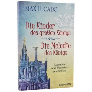 Die Kinder des großen Königs & Die Melodie des Königs