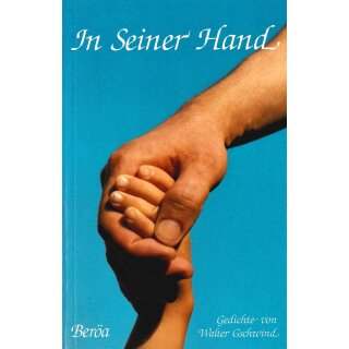 In Seiner Hand - Gedichte