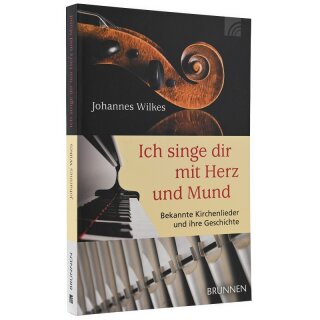 Ich singe dir mit Herz und Mund