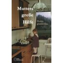 Mutters große Hilfe