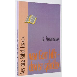 Wem Gott hilft, dem ist geholfen