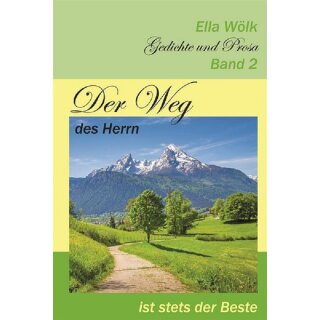 Der Weg des Herrn ...