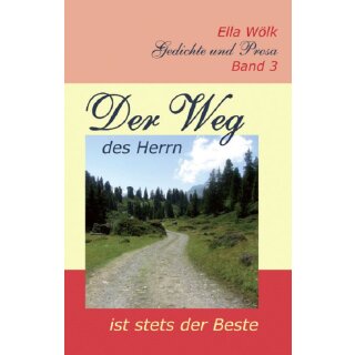 Der Weg des Herrn ...