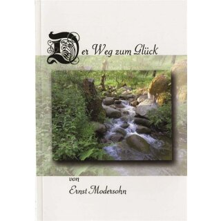 Der Weg zum Glück