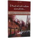 Und ob ich schon wanderte...