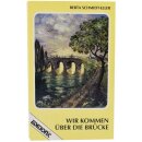 Wir kommen über die Brücke