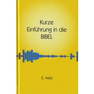 Kurze Einführung in die Bibel