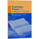 Fremdes Feuer im Heiligtum Gottes