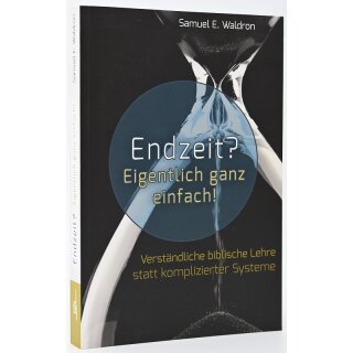 Endzeit? Eigentlich ganz einfach!