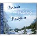 Er heißt Friedefürst (Audio CD)