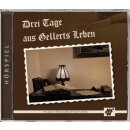 Drei Tage aus Gellerts Leben - HÖRSPIEL (CD)
