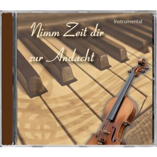 CD Nimm Zeit dir zur Andacht Instrumental