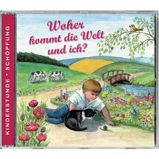 Woher kommt die Welt und ich? (Audio-CD)