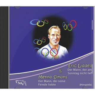 Hörspiel CD Eric Liddell und Menno Simons