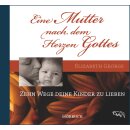 Eine Mutter nach dem Herzen Gottes (MP3-CD)