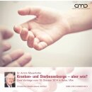 Kranken- und Sterbeseelsorge - aber wie? (Audio-CD)