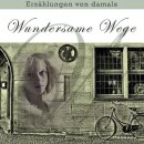 Wundersame Wege (MP3-CD)