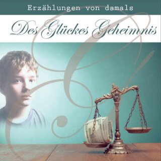 Des Glückes Geheimnis (MP3-CD)