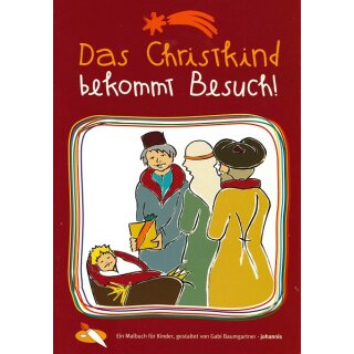 Malbuch - Das Christkind bekommt Besuch!