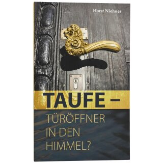 Taufe - Türöffner in den Himmel?