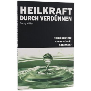 Heilskraft durch Verdünnen
