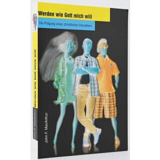 Werden wie Gott mich will