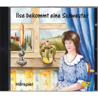 Hörspiel CD Ilse bekommt eine Schwester