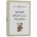 Seiner Spur folgen