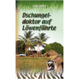 Buch Dschungeldoktoer auf Löwenfährte